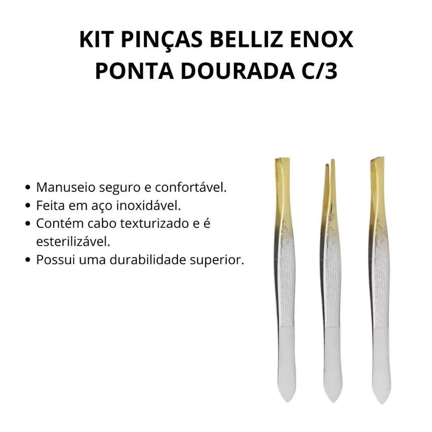 Pinças Kit Belliz Enox Ponta Dourada C/3