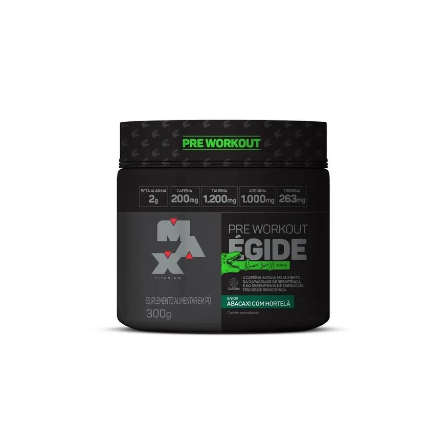 Max Titanium Égide Pre-workout (300g) - Sabor: Abacaxi com Hortelã