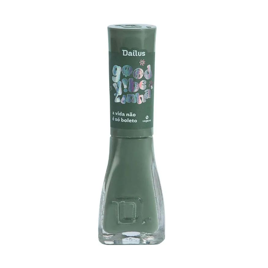 Dailus Esmalte Good Vibezinha A Vida NAO É SO Boleto